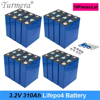 Turmera 16Piece 3,2 V 310Ah Lifepo4 Аккумулятор для 12V 24V 48V Аккумуляторной Батареи Электромобиля RV Система Хранения Солнечной Энергии